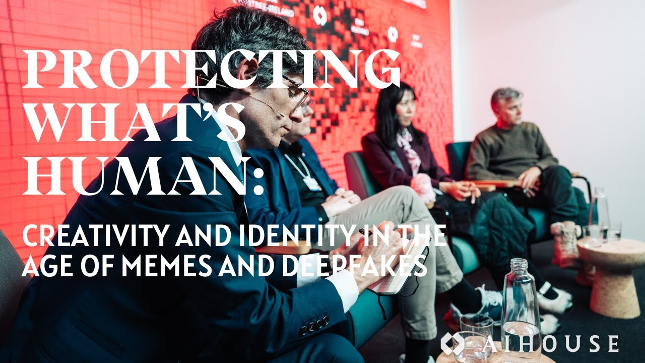 Protecting What&rsquo;s Human: Creativity and Identity in the Age of Deepfakes | AI House Davos 2026