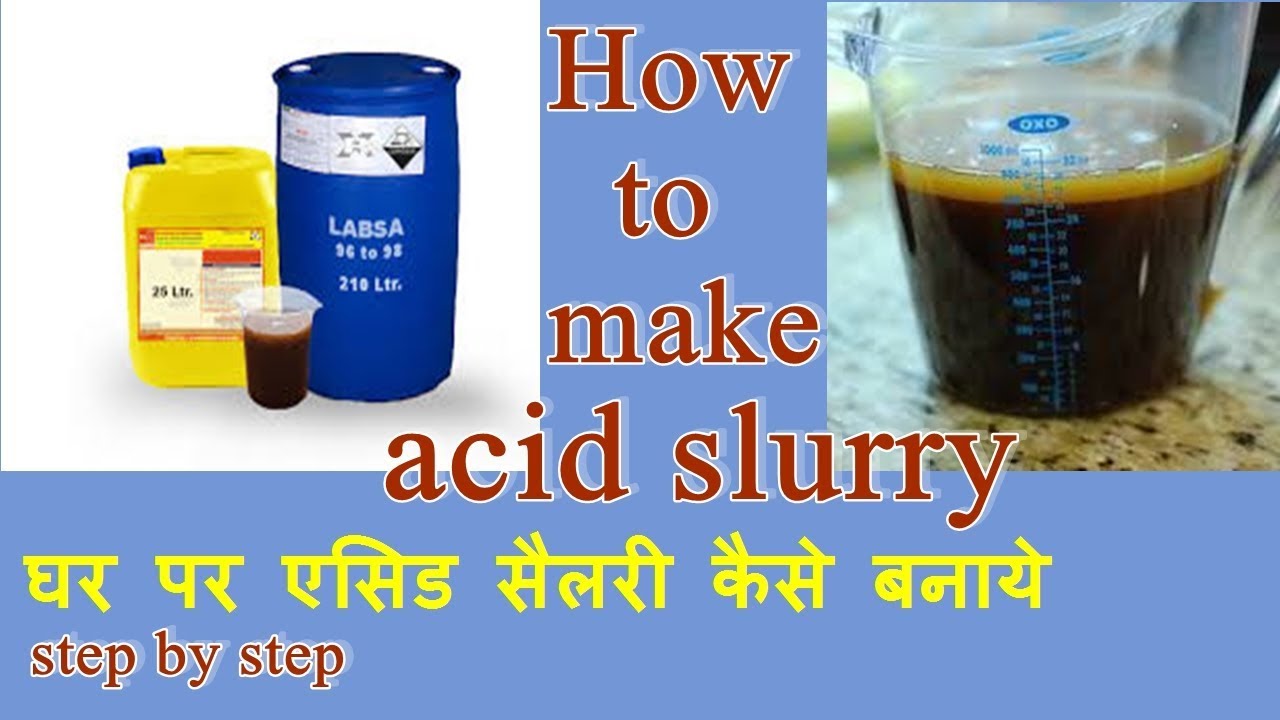 acid slurry kaise banaye