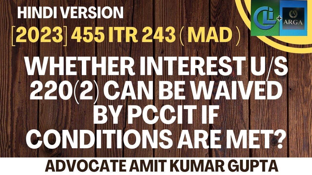 WHETHER INTEREST U/S 220(2) CAN BE WAIVED BY PCCIT IF CONDITIONS ARE MET?