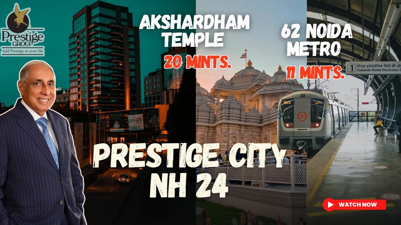 All You Want to Know about The Prestige City Indirapuram Ext. | 3 & 4 BHK Ultra Luxury Apartments