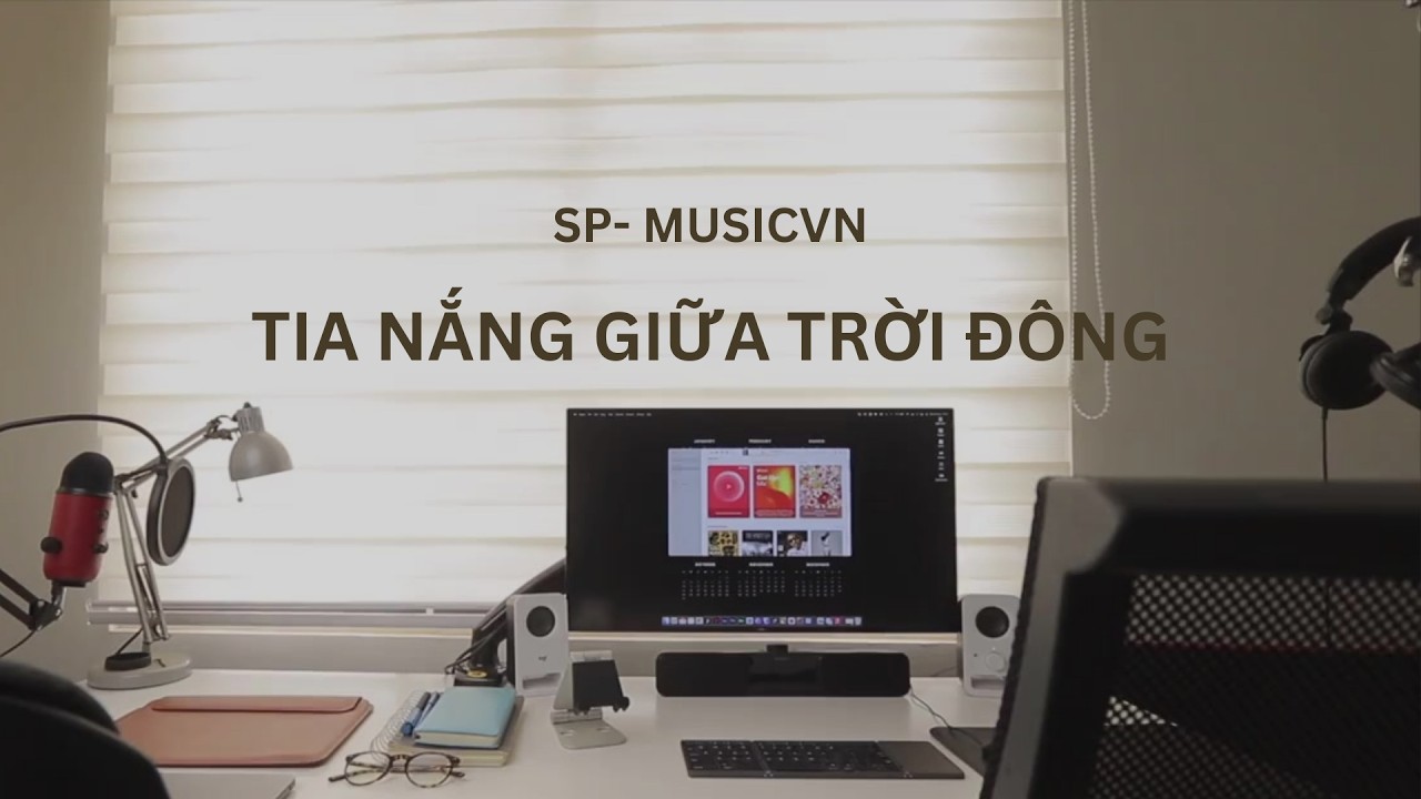 TIA NẮNG GIỮA TRỜI ĐÔNG - SP Musicvn #SPmusicvn #nhactre #lyricvideo