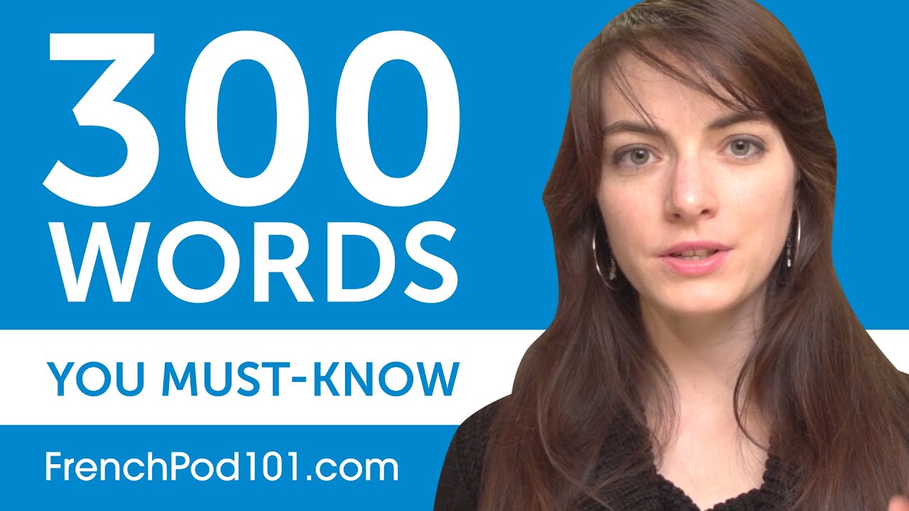 300 Words Every French Beginner Must Know