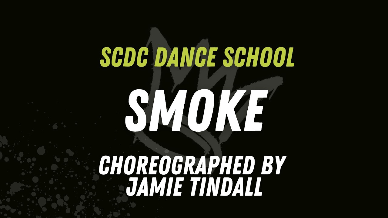 SCDC - Victoria Monet - Smoke - Choreographed by Jamie Tindall