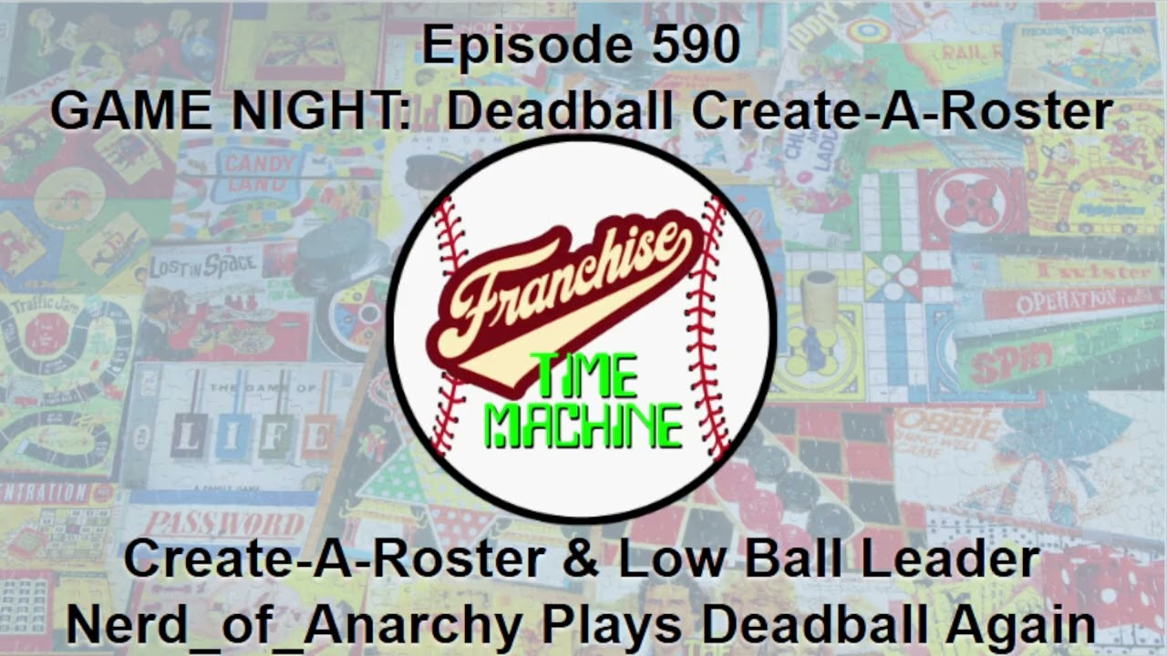 OOTP PT26 DROPS! PACK GIVEAWAYS! Ep 590 - GAME NIGHT - Deadball Create-A-Roster - CAR & Low Ball Lea