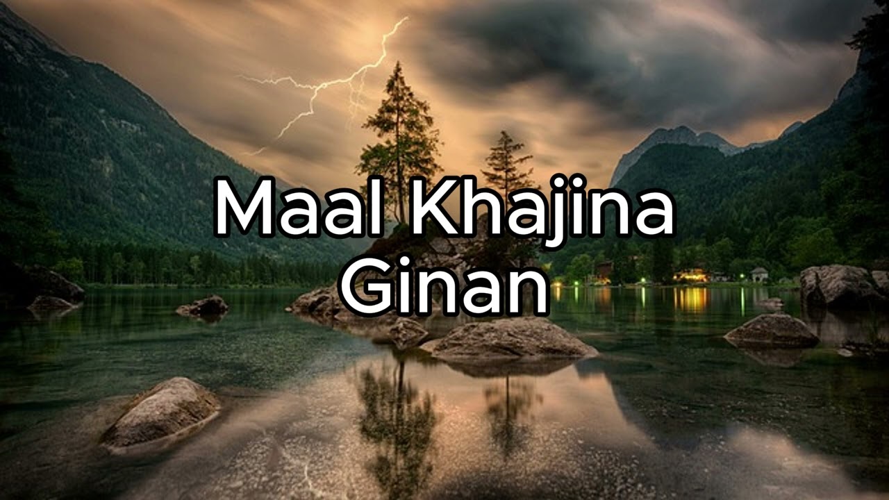 Maal Khajina - Ismaili Ginan