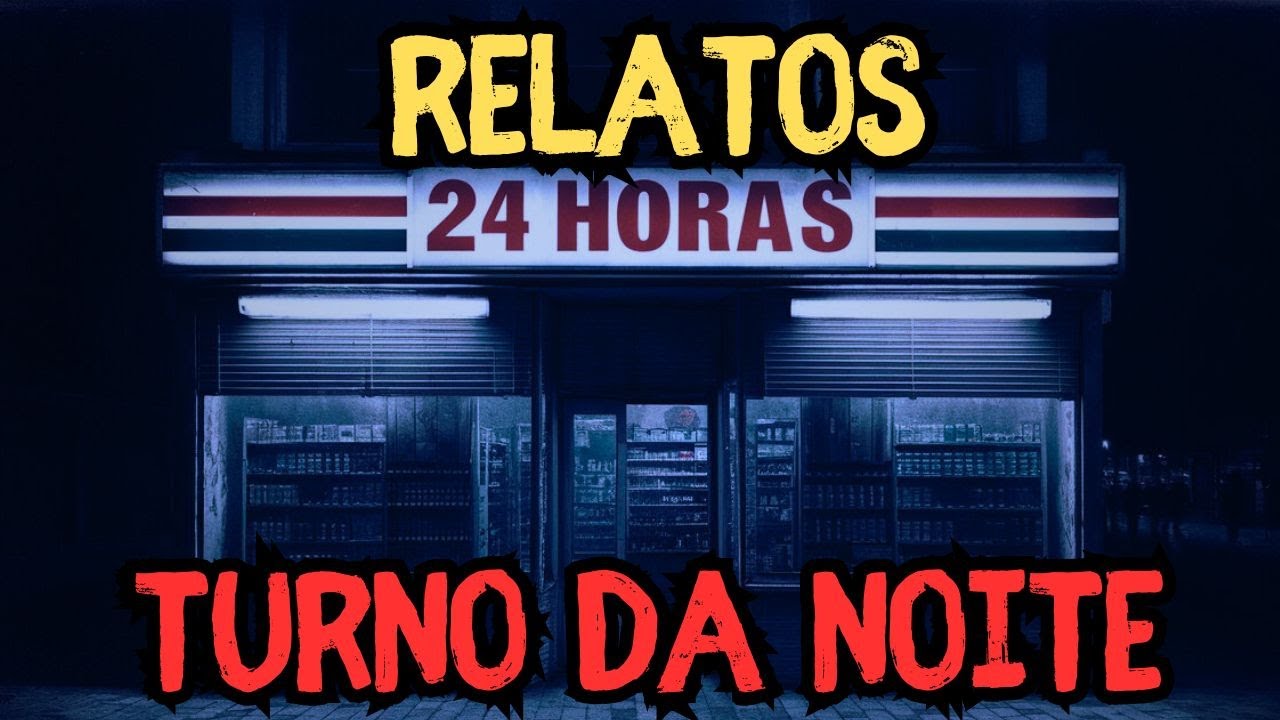 4 RELATOS DE TRABALHADORES NOTURNOS - História de terror
