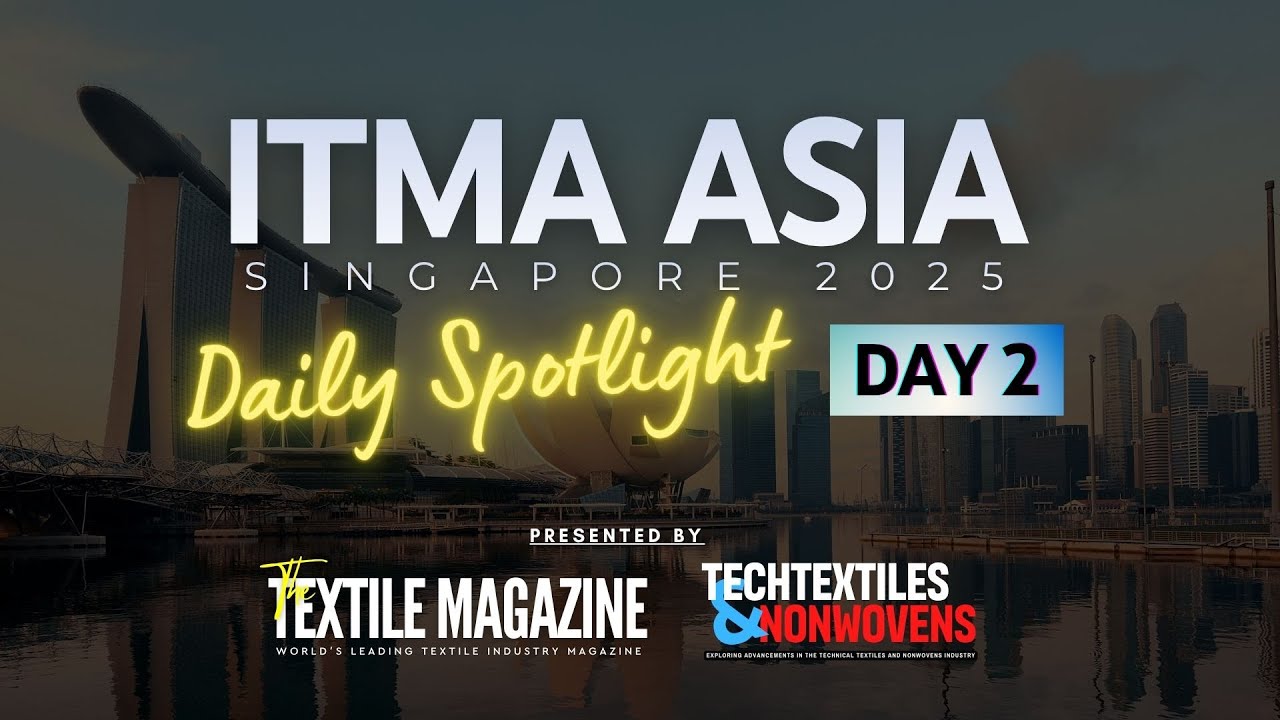 ITMA Asia Daily Spotlight | DAY 2 | Textile Technology Mastery
