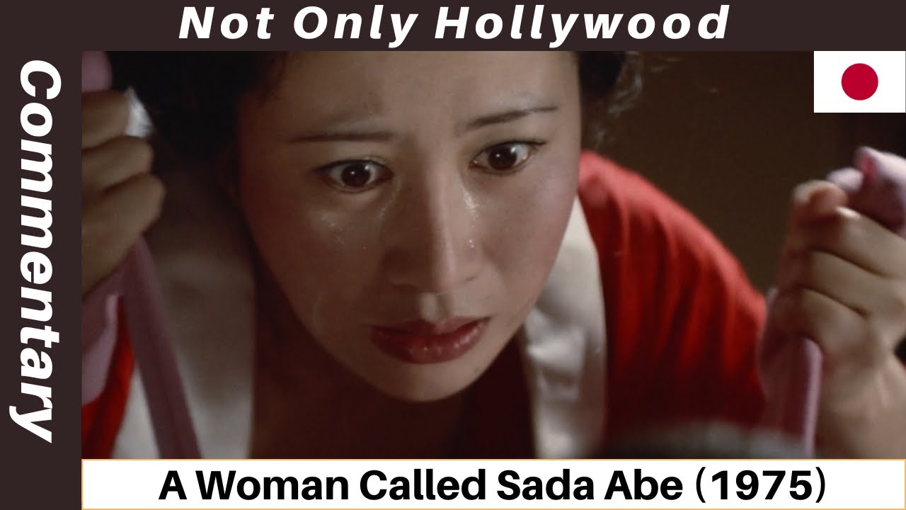 A Woman Called Sada Abe (1975) | Movie Commentary | Movie Review | Japan |