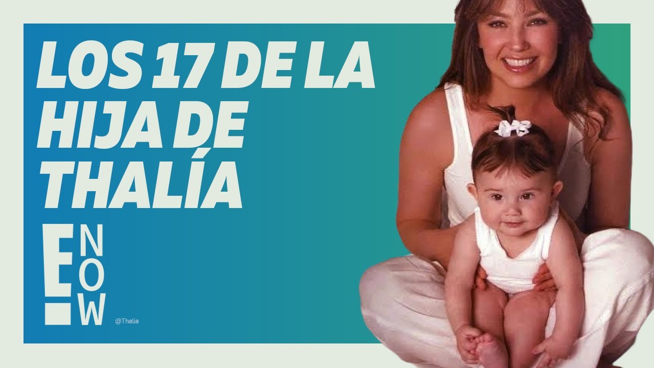THAL&Iacute;A CELEBRA LOS 17 A&Ntilde;OS DE SU HIJA SABRINA SAKA&Euml;