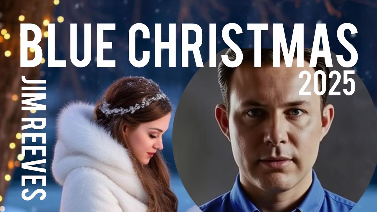 Blue Christmas🎸Jim Reeves🎄