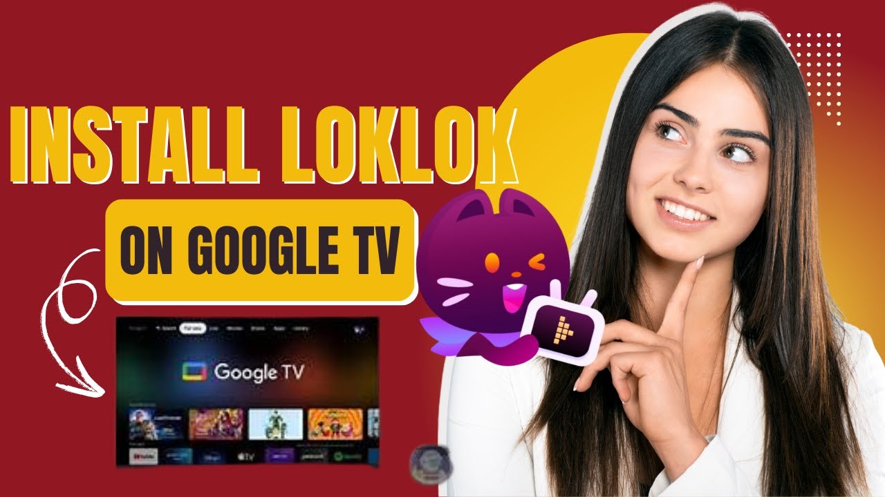 How to Install loklok on Google TV (2026)