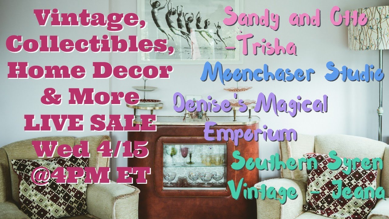 Exclusive Live Sale Incredible Deals on Unique Vintage Home D&eacute;cor | Apr 15 @4pm et (1pm pt)