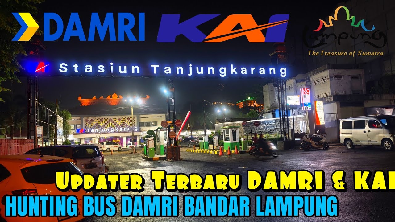 HUNTING BUS DAMRI LAMPUNG | Informasi Perjalanan Bus DAMRI dan KERETA API STA Tanjung Karang Lampung