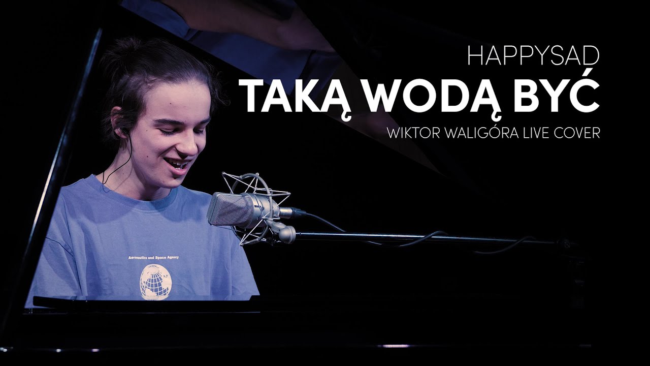 Happysad - Taką wodą być (Wiktor Waligóra LIVE cover)