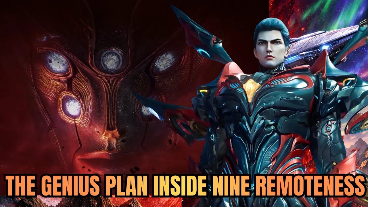 Luo Feng’s Genius Strategies in Nine Remoteness Space Revealed | Swallowed Star Explained