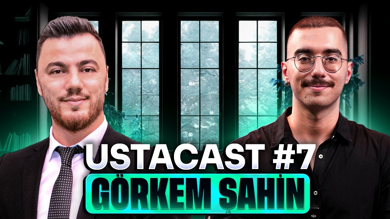 🎙️ USTACAST#7: GÖRKEM ŞAHİN