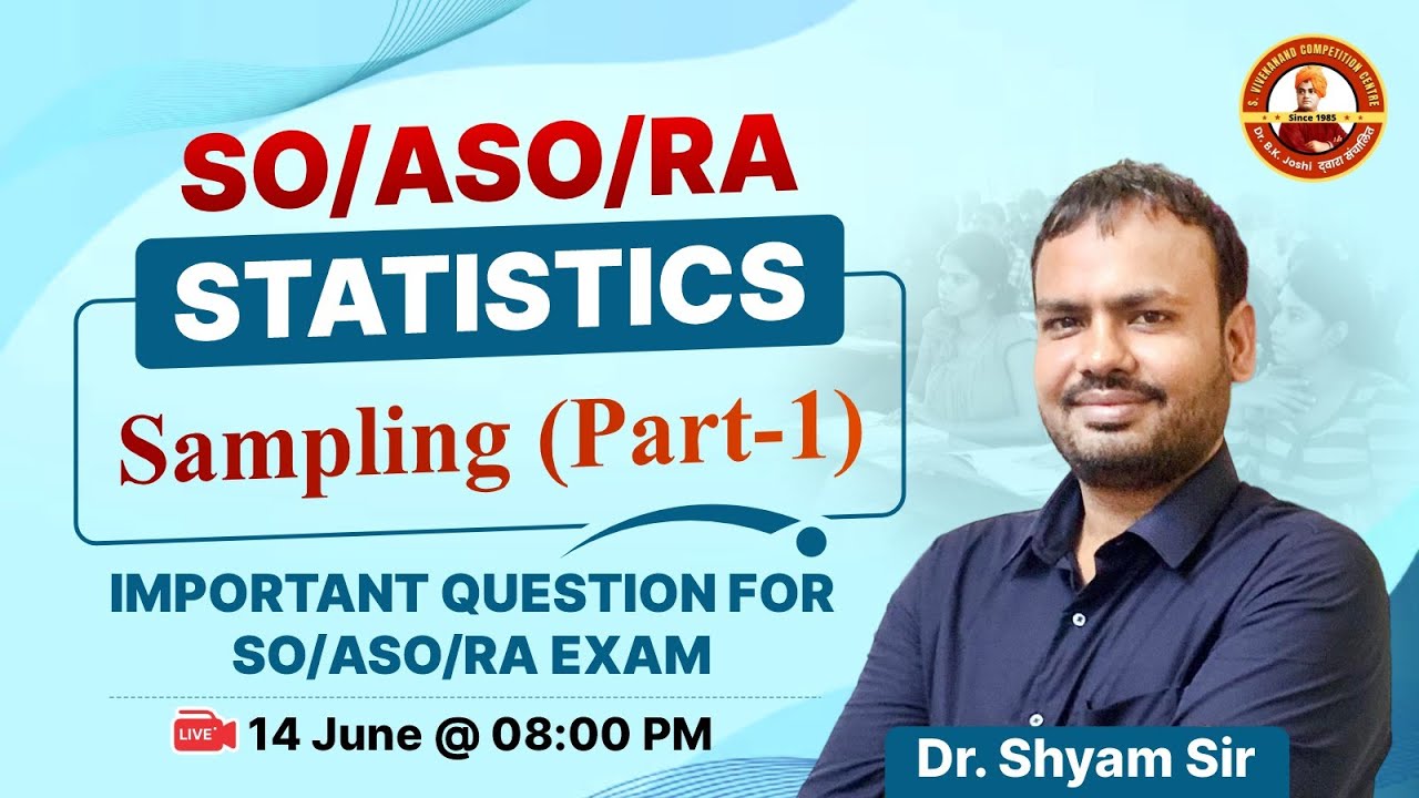 IMPORTANT QUESTION FOR SO/ASO/RA EXAM | Sampling (Part-1) by Shyam Sir