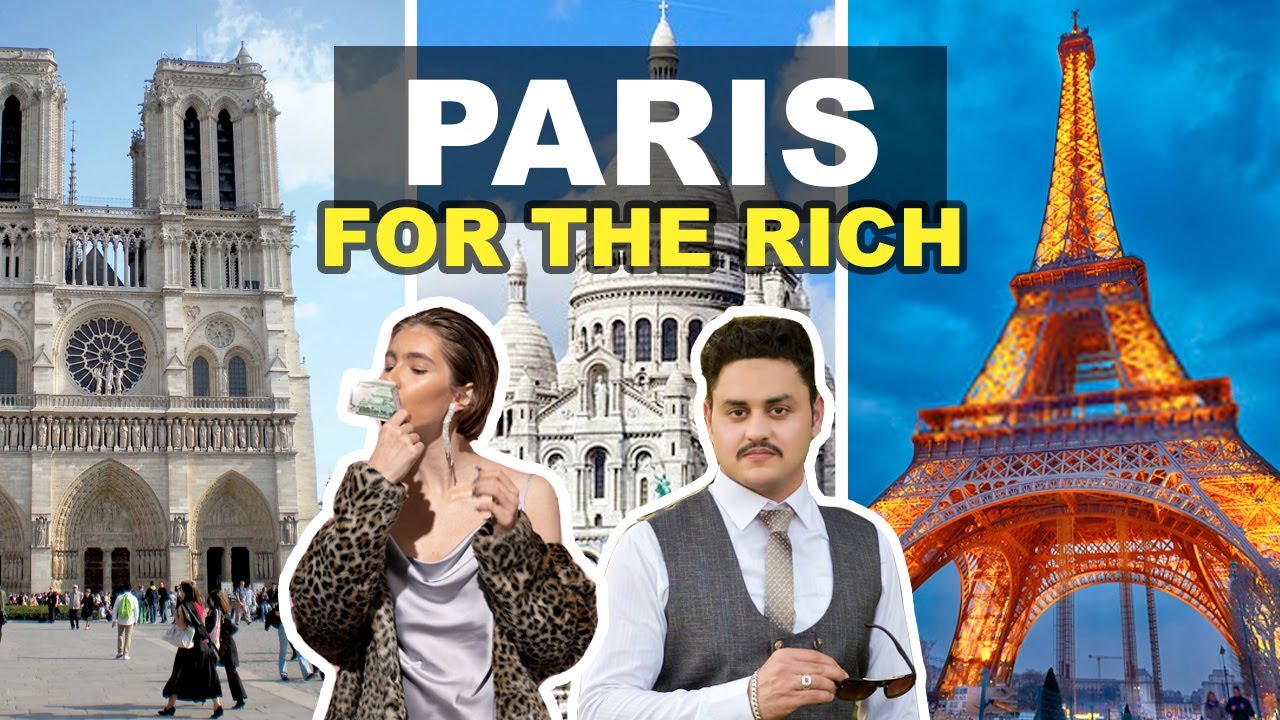 Paris for the Rich