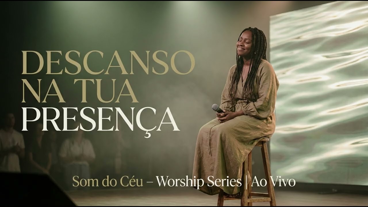 Som do Céu – Worship Series  Descanso na Tua Presença  Louvor e Adoração Ao Vivo 2025  Refúgio