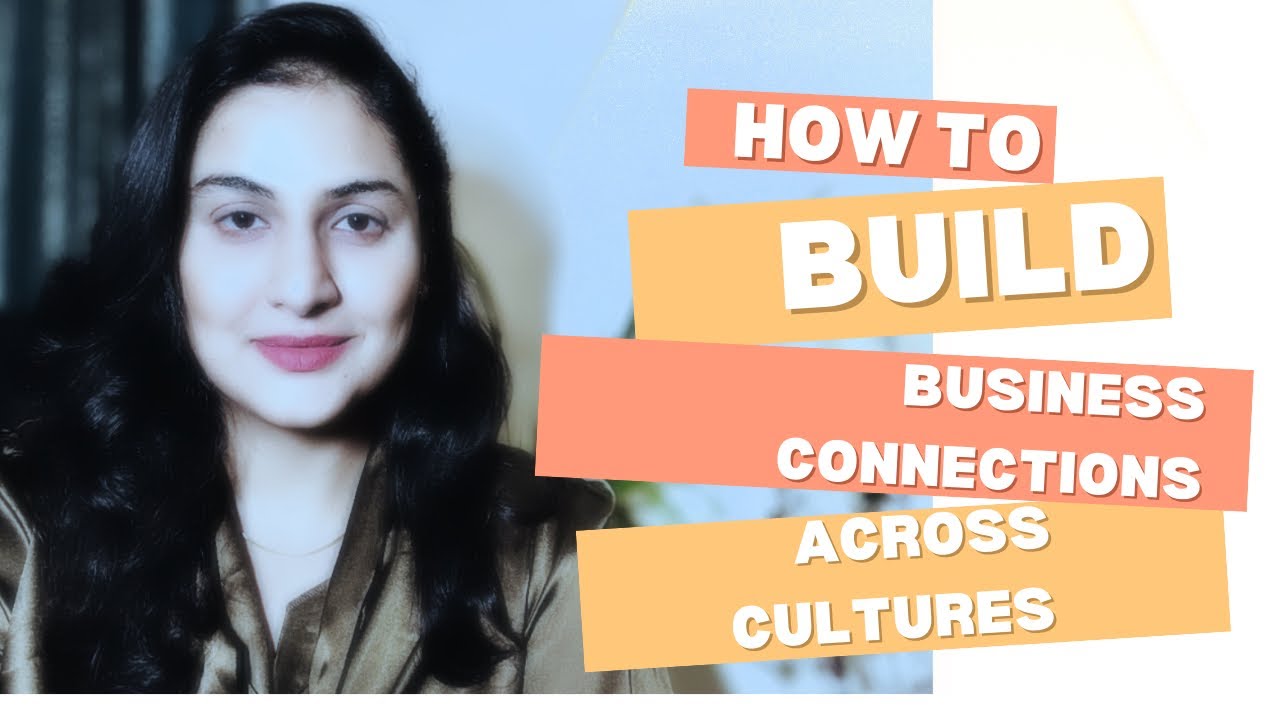 Building Business Connections Across Cultures