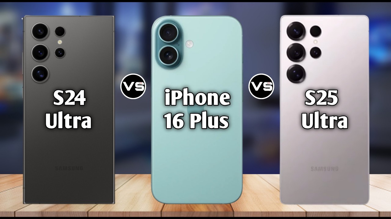 Samsung Galaxy S24 Ultra vs iPhone 16 Plus vs S25 Ultra – Full Comparison 🔥