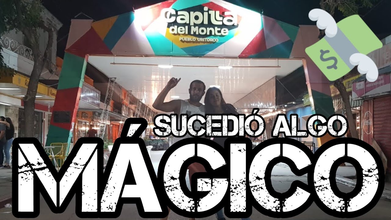 CAPILLA DEL MONTE Cordoba Argentina VLOG TURISMO