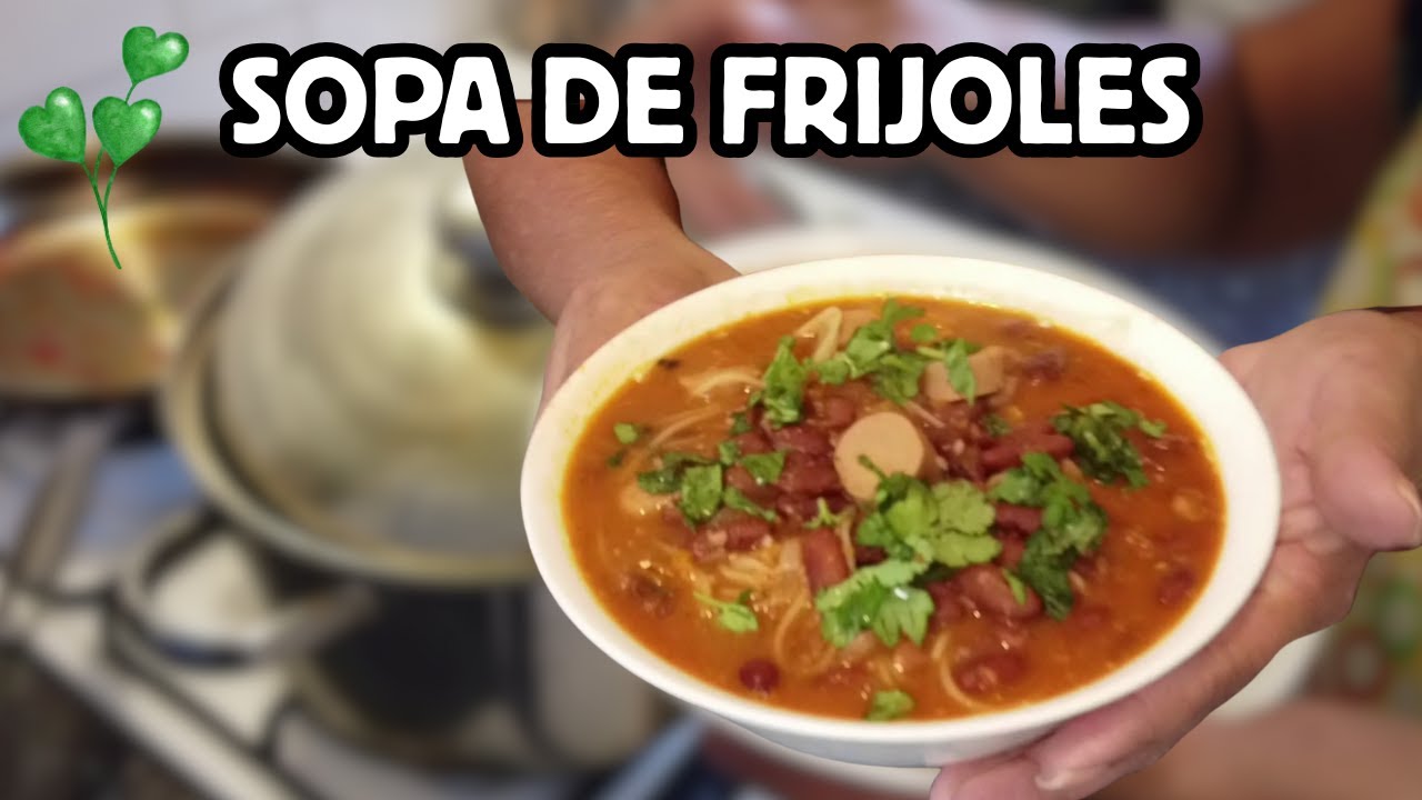 SOPA DE FRIJOLES VEGETARIANA | RECETA  PERUANA RENDIDORA Y DELICIOSA