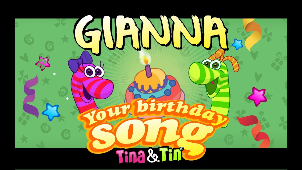 Tina&Tin Happy Birthday GIANNA (Personalized Songs For Kids) #PersonalizedSongs
