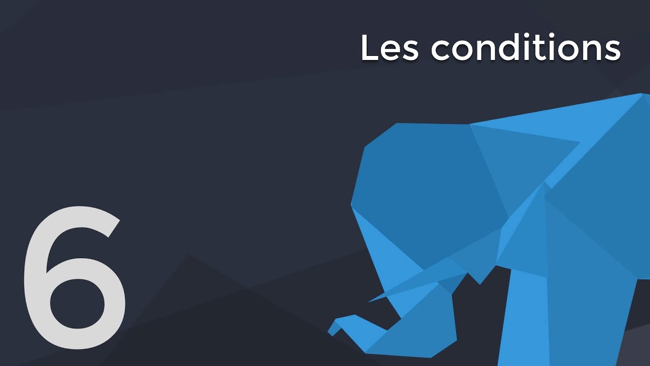 #6 - Les conditions en PHP pour les nuls