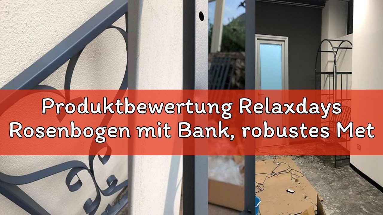 Produktbewertung Relaxdays Rosenbogen mit Bank, robustes Metall, 2-Sitzer Deko-Gartenbank, Rankhilfe