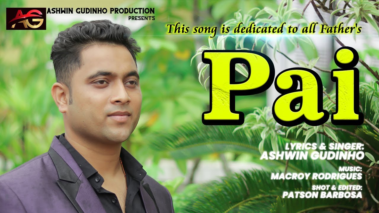 PAI - Konkani Song 2022 - Lyrics & Singer: ASHWIN GUDINHO