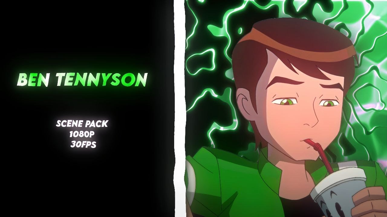 Ben Tennyson | Scene Pack | 1080p 30fps