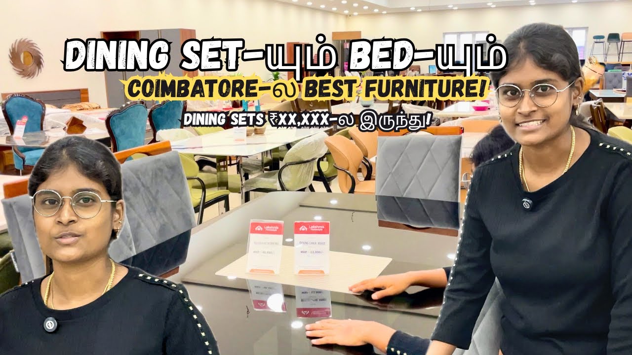 லட்சுமி’ஸ் ஹோம்ஸ்டைல் Part 2 – Dining Sets, Beds & மேலும் | Coimbatore-ல Best Furniture Tour 🛏️🍽️🪑
