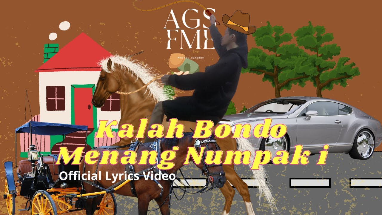 AGS F.M.E - Kalah Bondo Menang Numpak i (Official Lyrics Video)