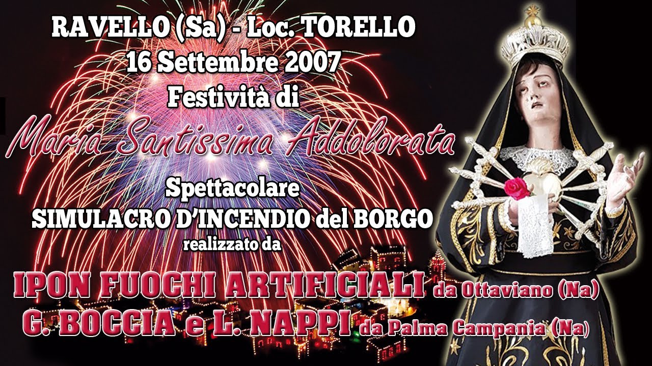 RAVELLO (Sa) Loc. TORELLO - B.V. ADDOLORATA 2007 - F.lli PAGANO - BOCCIA e NAPPI (Night Show)