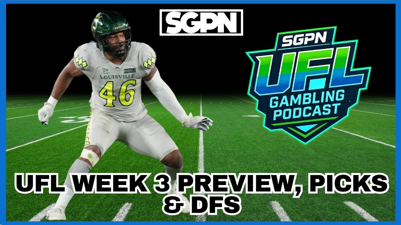 UFL WEEK 3 PREVIEW, PICKS & DFS | THE UFL GAMBLING PODCAST