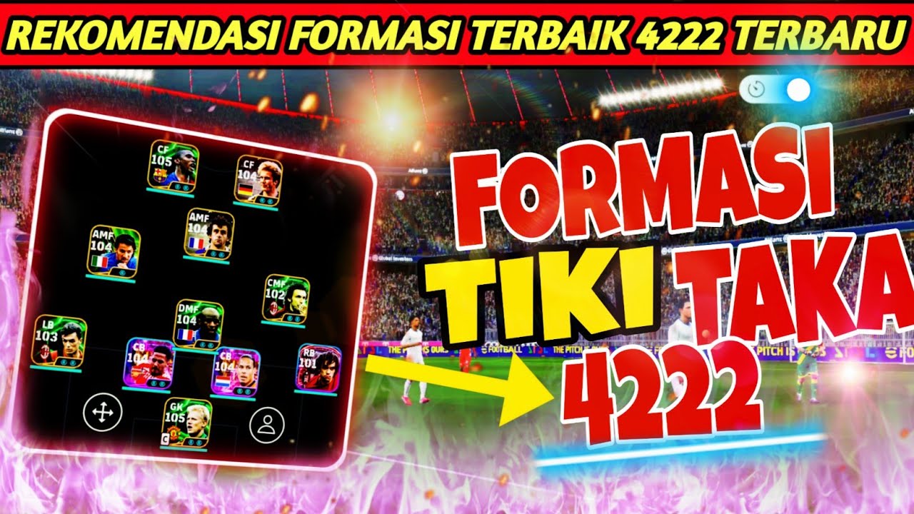 FORMASI 4222 UPDATE || REKOMENDASI FORMASI TIKI TAKA COCOK UNTUK GAYA MAIN SERANGAN BALIK & SBC