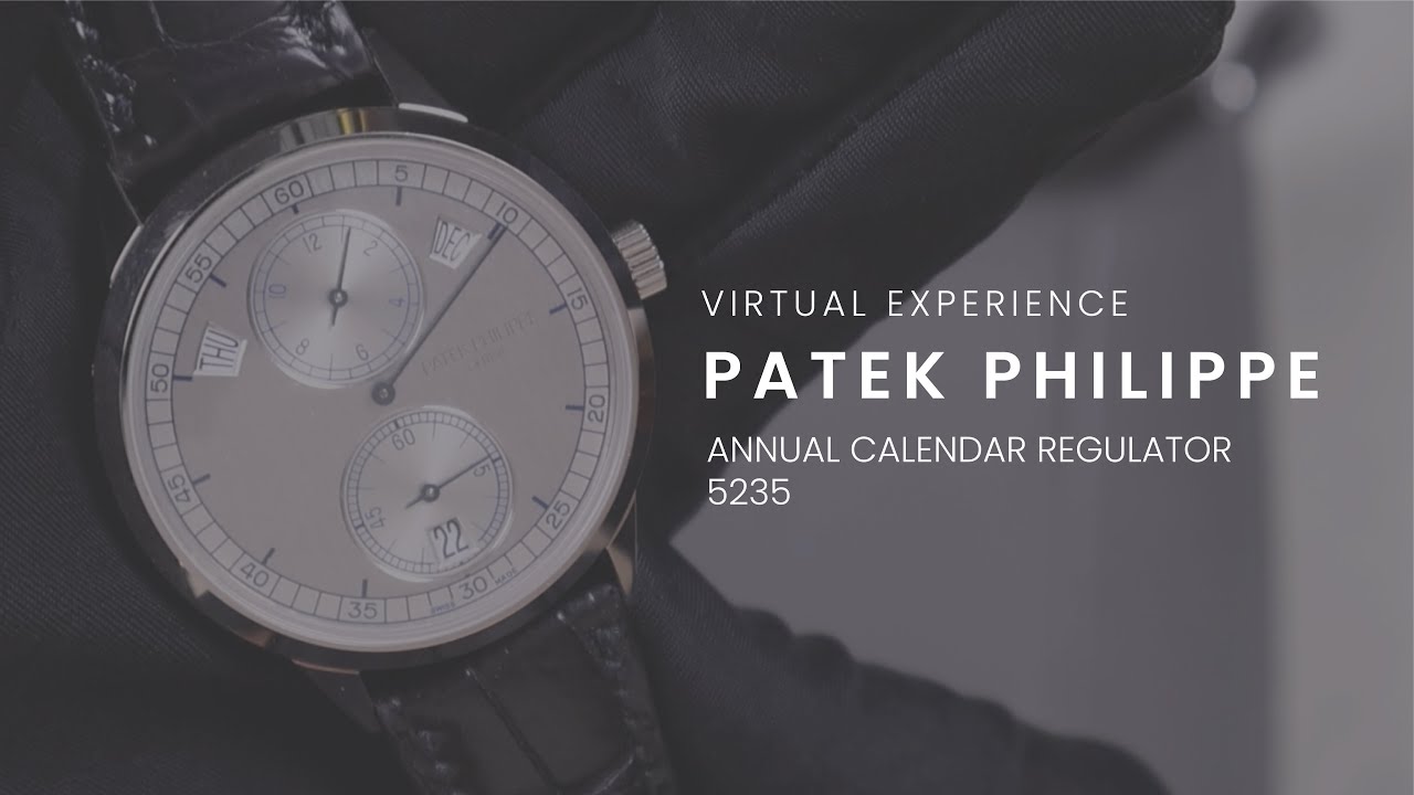 VIRTUAL EXPERIENCE ON PATEK PHILIPPE ANNUAL CALENDAR REGULATOR (5235)
