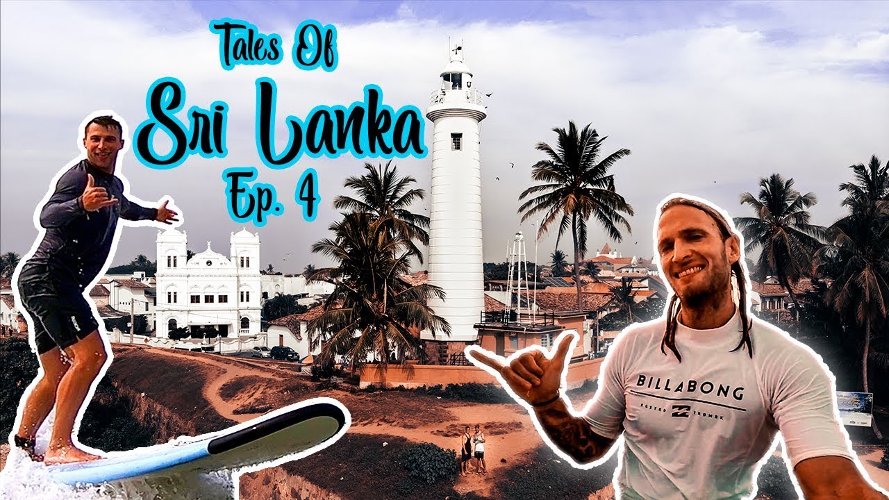 Tales Of Sri Lanka (2019) | Sri Lanka Travel vlog Ep.4 | Galle | Surfing |