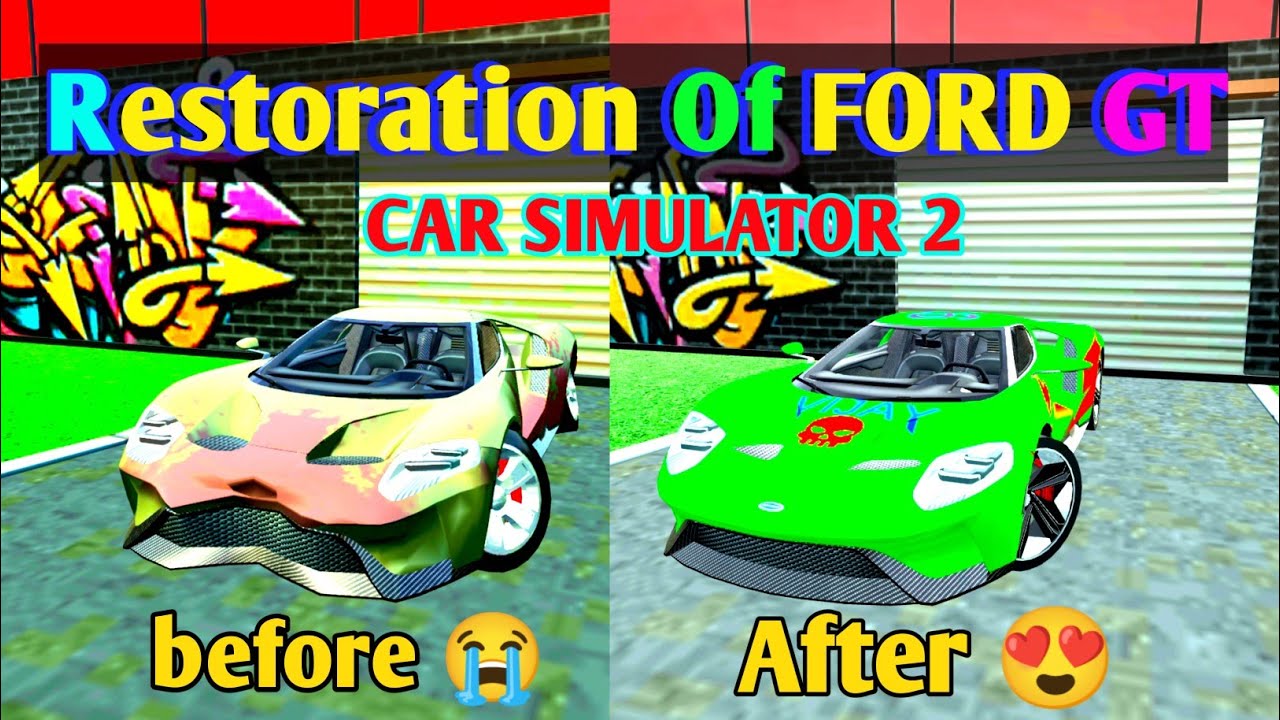 Restoration Of FORD GT in Car Simulator 2