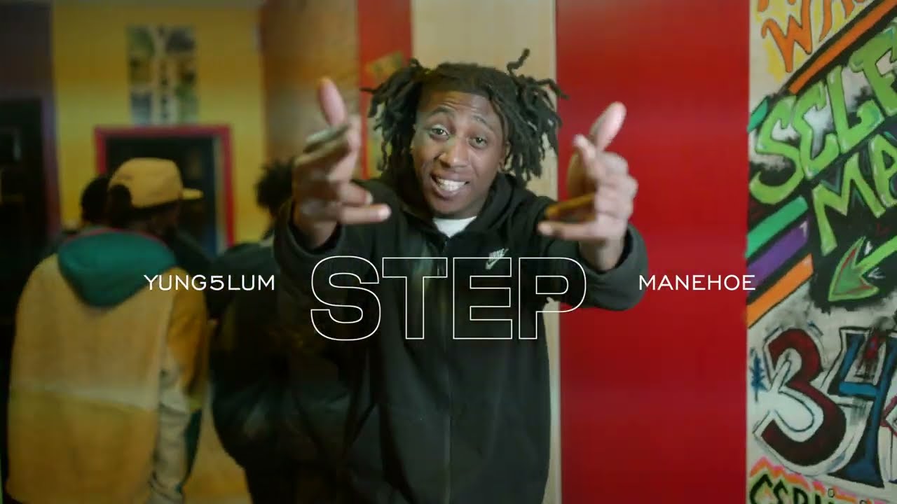 Yung5lum x ManeHoe - STEP (Official Video)