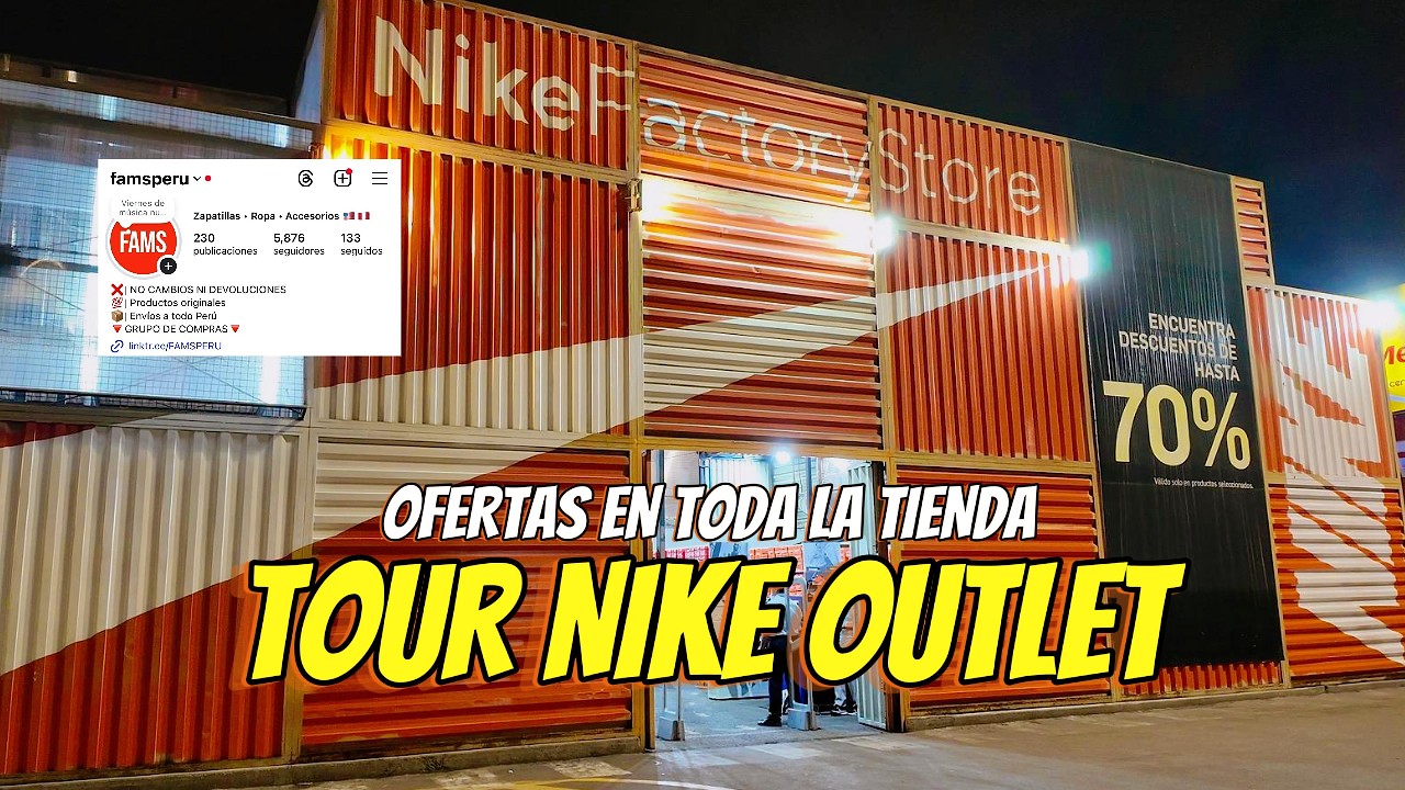 NIKE OUTLET PERU: ¿SIGUE VALIENDO LA PENA? #famsperu