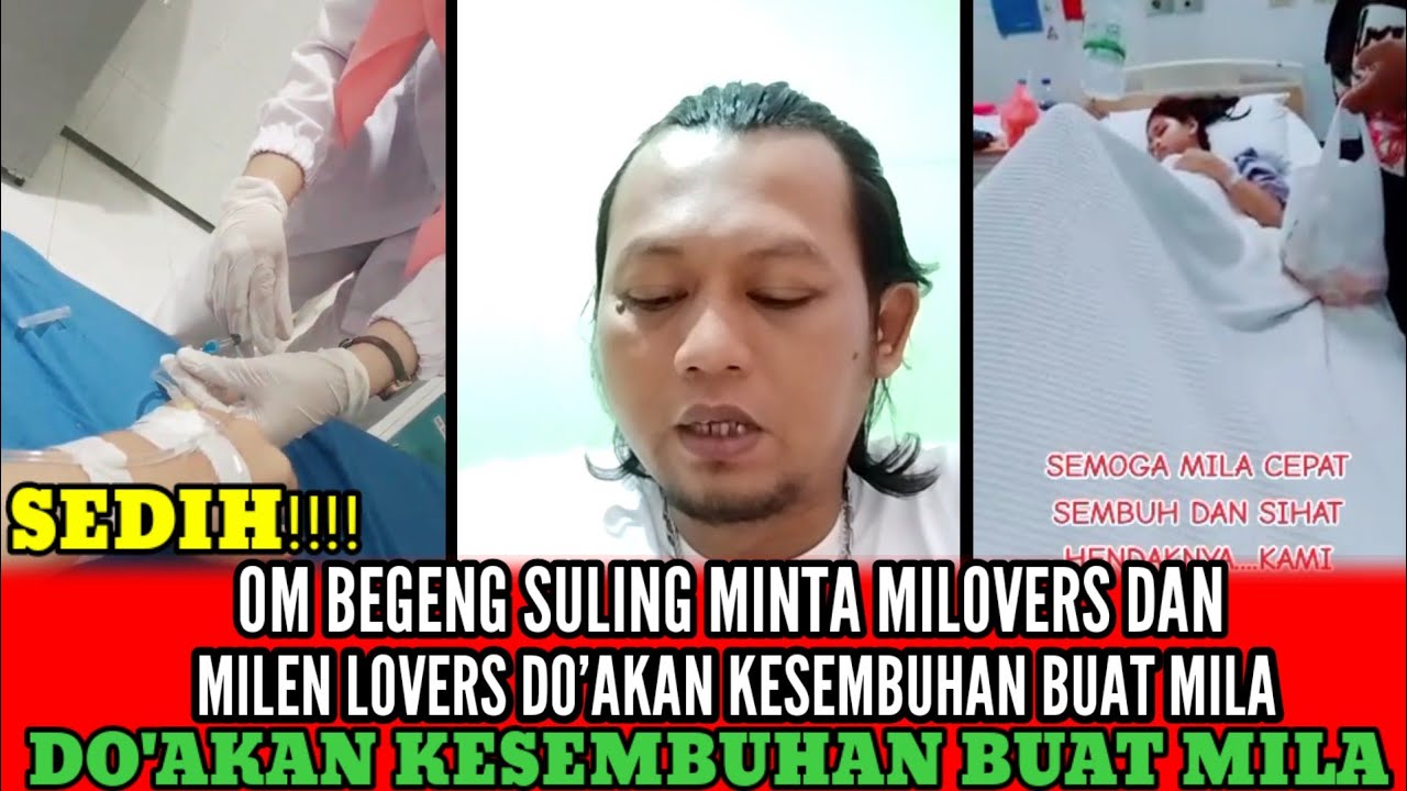 OM BEGENG SULING MINTA MILOVERS DAN MILEN LOVERS DOAKAN KESEMBUHAN BUAT MILA