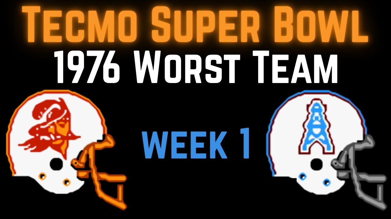 Worst Team Challenge 1976 - Buccaneers vs Oilers Week 1 - Tecmo Super Bowl