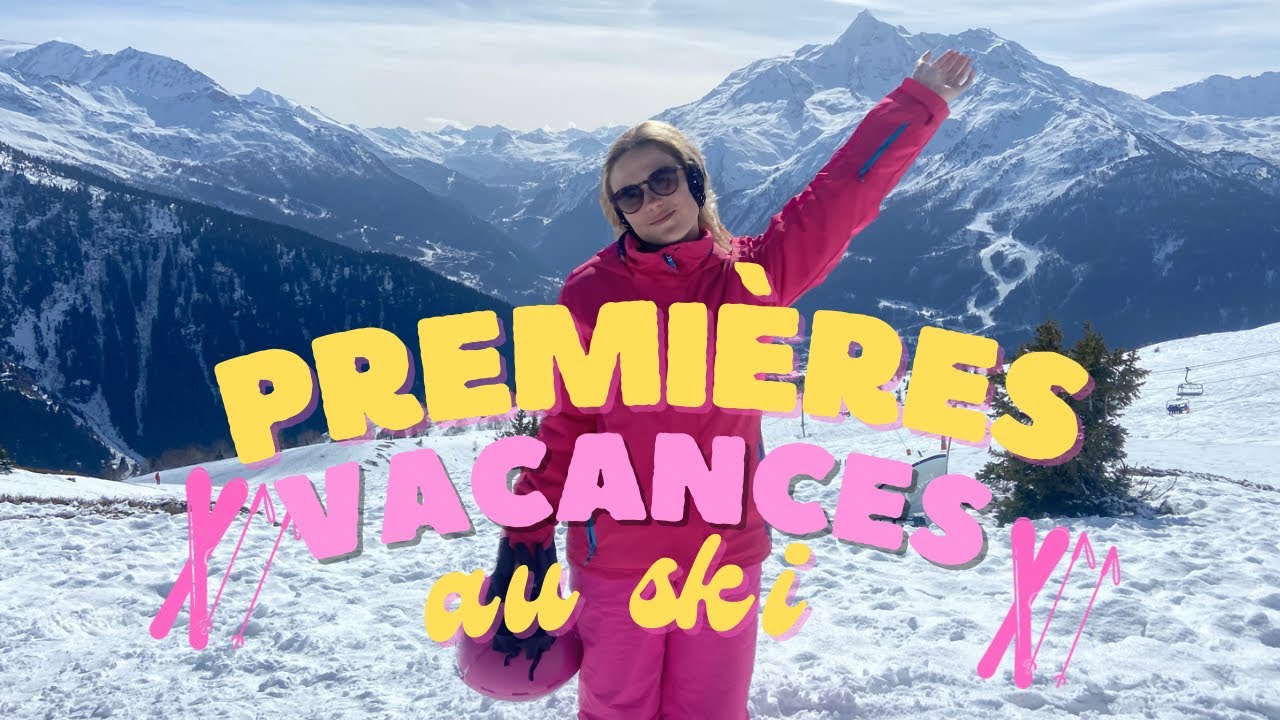 VLOG : MES PREMIÈRES VACANCES AU SKI 🎿