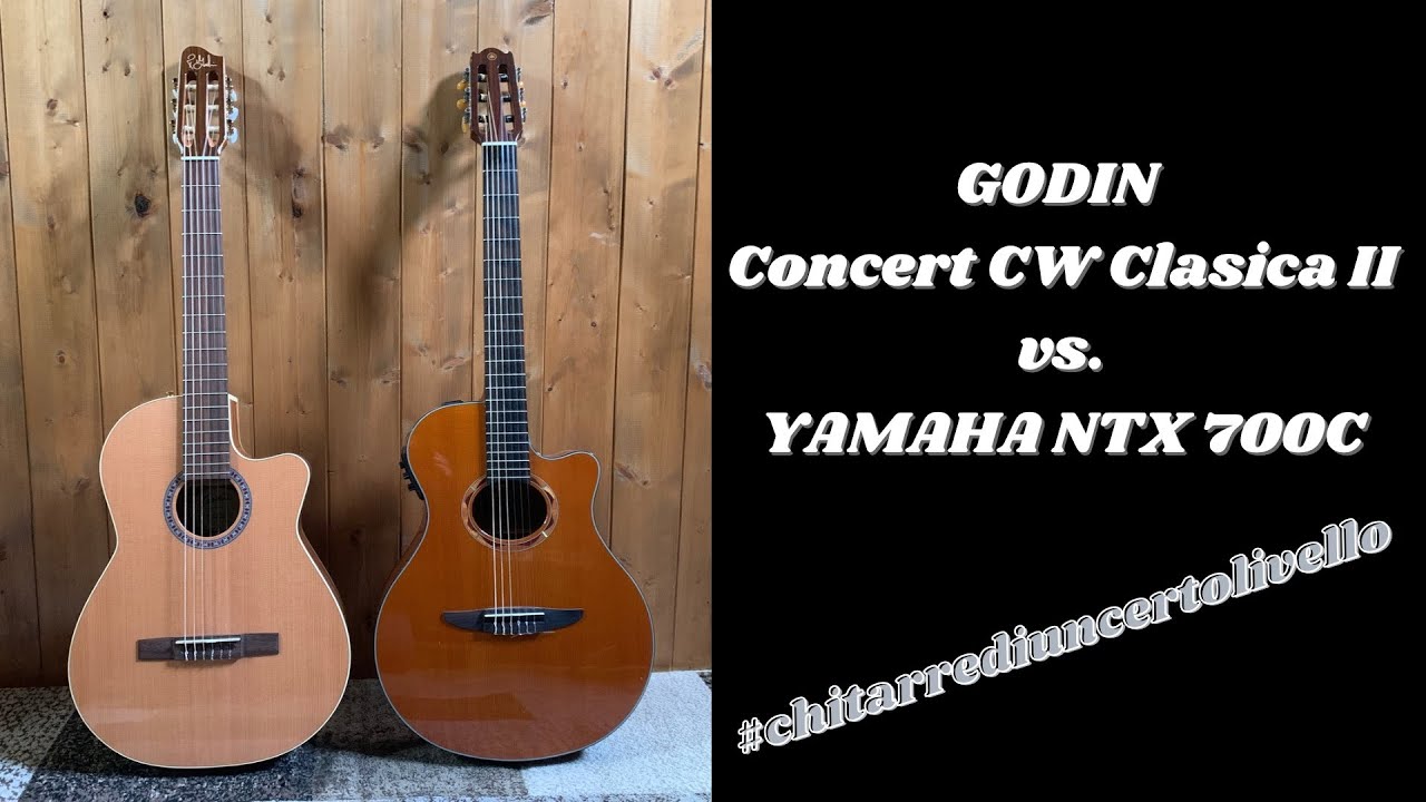 Yamaha NTX vs. Godin Concert CW