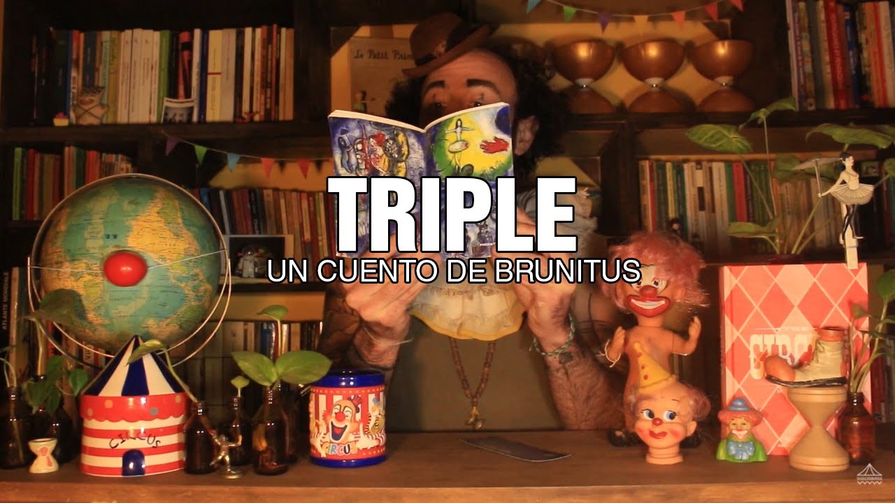 TRIPLE - Brunitus y su Poesía Cirquera