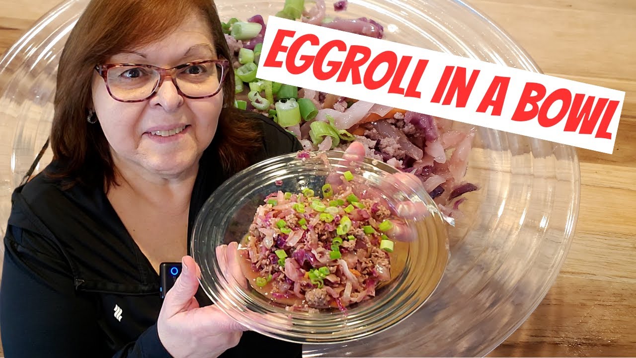 Let's Make an Eggroll in a Bowl! Healthy, Tasty and Quick!  Perfect for Meal Prep!