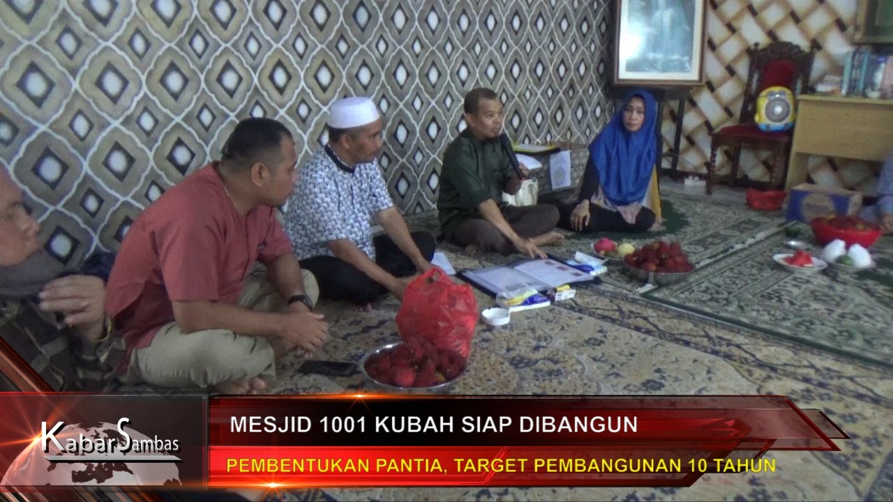 CSMTV Sambas #MESJID 1001 KUBAH SIAP DIBANGUN