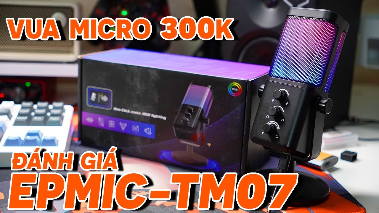 ĐÂY LÀ VUA MICRO PHÂN KHÚC 300K | Đánh Giá Micro EPMIC-TM07 (Sound Test Trực Tiếp)